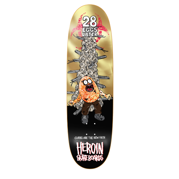 Heroin Team 28 Eggs Later Shaped Skateboard Deck 9.0"