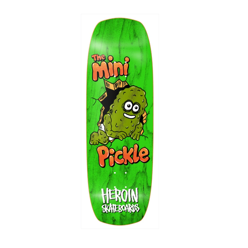 Heroin Mini Pickle Deck Skateboard Deck 9.5"