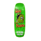 Heroin Mini Pickle Deck Skateboard Deck 9.5"